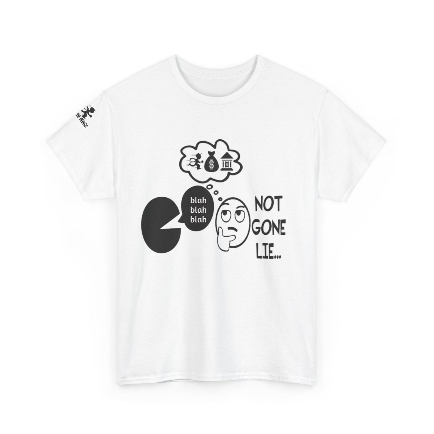 Funny Graphic Tee – 'Not Gone Lie' Unisex Cotton T-Shirt
