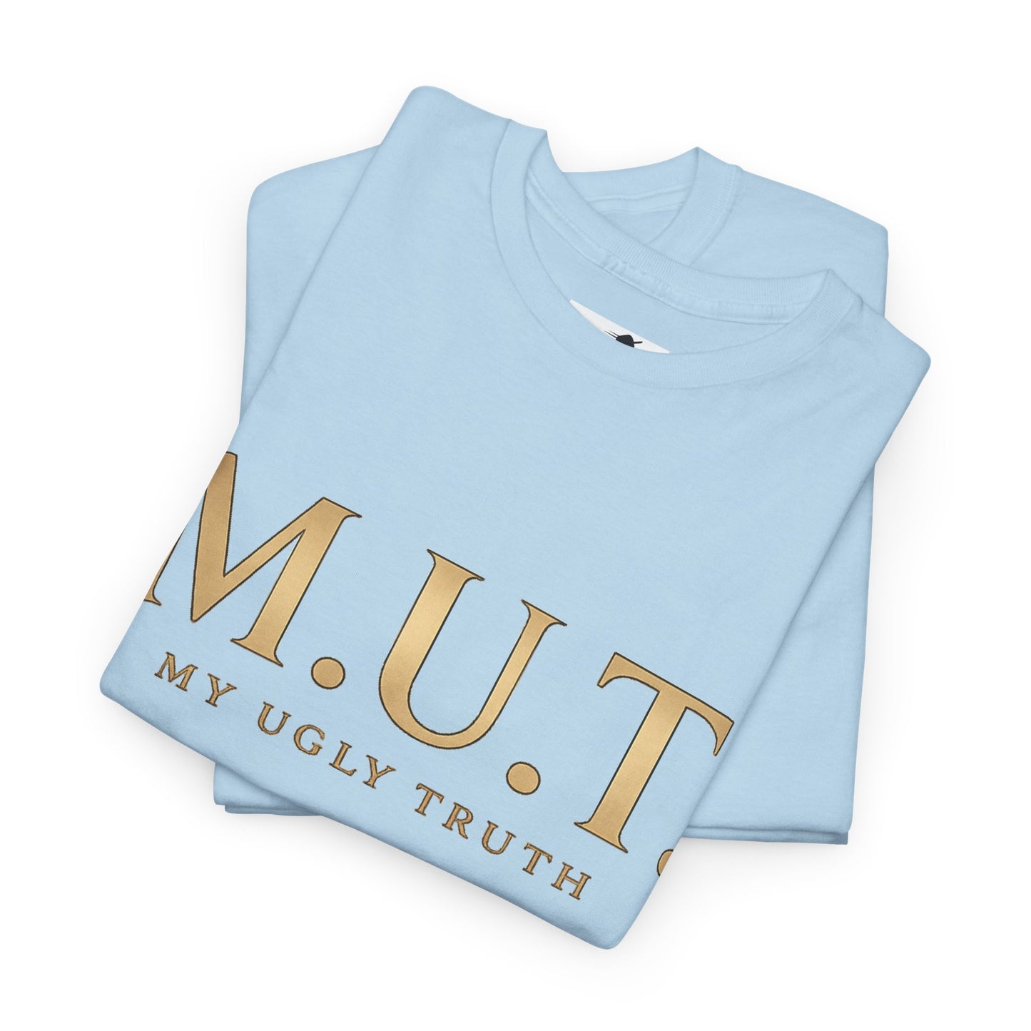 Graphic Tee — “My Ugly Truth” Inspiration Shirt