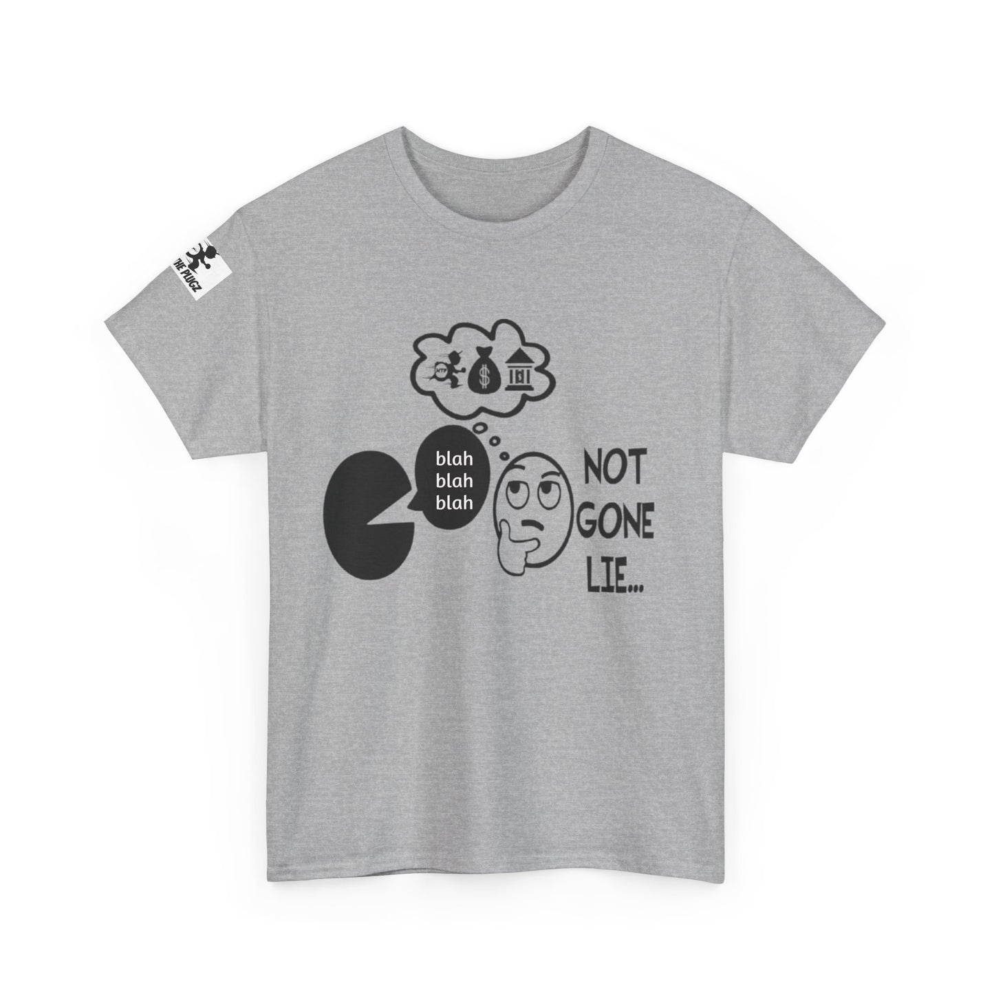 Funny Graphic Tee – 'Not Gone Lie' Unisex Cotton T-Shirt